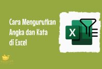 Cara Mengurutkan Angka dan Kata di Excel