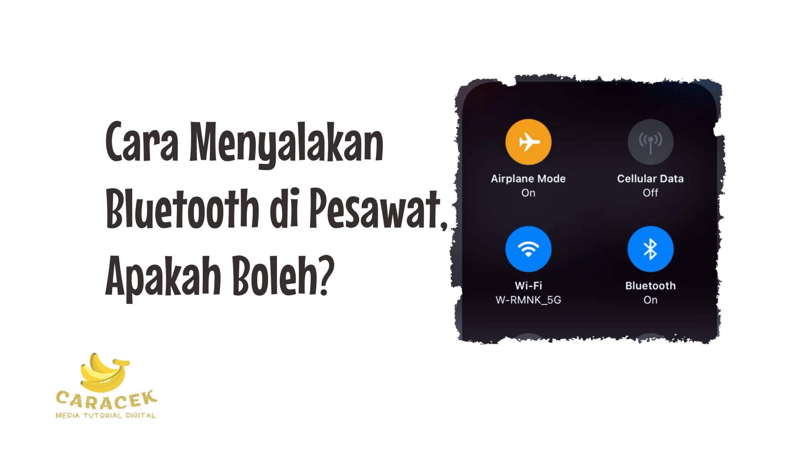 Cara Menyalakan Bluetooth di Pesawat